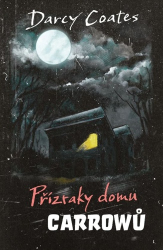Coates, Darcy - Přízraky domu Carrowů Limitovaná edice