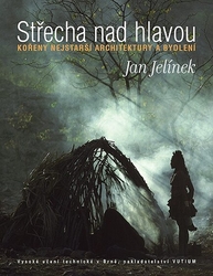 Jelínek, Jan - Střecha nad hlavou