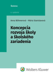 Böhmerová, Anna; Stanislavová, Mária - Koncepcia rozvoja školy a školského zariadenia