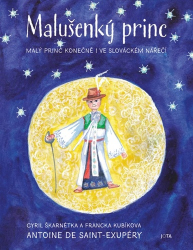 de Saint-Exupéry, Antoine; Škarnétka, Cyril; Kubíkova, Francka - Malušenký princ