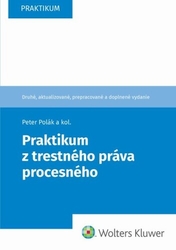 Polák, Peter; Záhora, Jozef; Tittlová, Marcela; Chylo, Juraj - Praktikum z trestného práva procesného