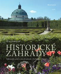 Dvořáček, Petr - Historické zahrady