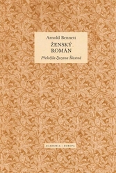 Bennett, Arnold - Ženský román