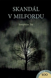 Teyová, Josephine - Skandál v Milfordu