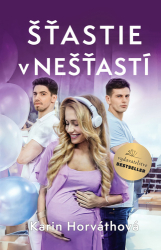 Horváthová, Karin - Šťastie v nešťastí