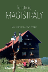 Lackovič, Milan; Forgáč, Pavel - Turistické magistrály