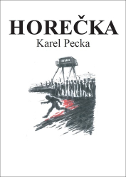 Pecka, Karel - Horečka