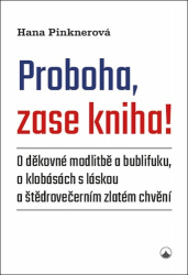 Pinknerová, Hana - Proboha, zase kniha!