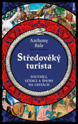 Bale, Anthony - Středověký turista