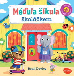 Potužníková, Ema; Davies, Benji - Méďula Šikula školáčkem