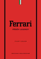 Codling, Stuart - Ferrari Příběh legendy