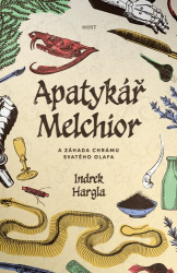Hargla, Indrek - Apatykář Melchior a záhada chrámu svatého Olafa