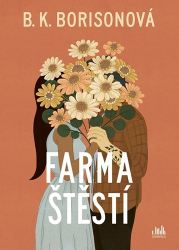 Borison, B. K. - Farma štěstí