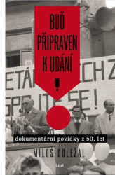 Doležal, Miloš - Buď připraven k udání