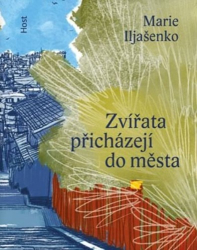 Iljašenko, Marie - Zvířata přicházejí do města