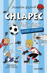 Bolfová, Markéta - Chlapec v kopačkách