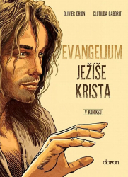 Drion, Oliver - Evangelium Ježíše Krista v komiksu