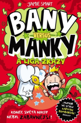 Smart, Jamie - Bany versus Manky a liga zkázy