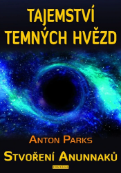 Parks, Anton - Tajemství temných hvězd