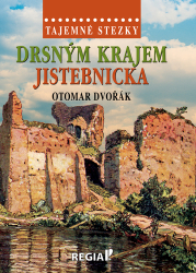 Dvořák, Otomar - Drsným krajem Jistebnicka