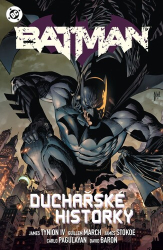 Tynion IV, James - Batman Duchařské historky