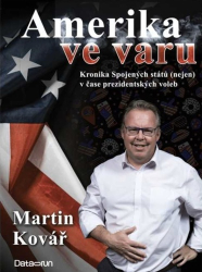 Kovář, Martin - Amerika ve varu
