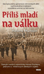 Munson, Helene - Příliš mladí na válku