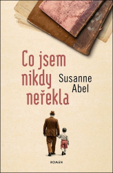 Abel, Susanne - Co jsem nikdy neřekla