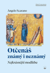 Scarano, Angelo - Otčenáš známý i neznámý