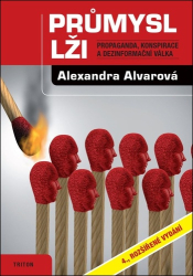 Alvarová, Alexandra - Průmysl lži