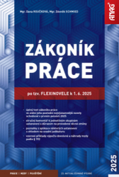 Roučková, Dana; Schmied, Zdeněk - Zákoník práce po tzv. flexinovele k 1. 6. 2025