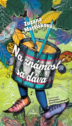Martišková, Zuzana - Na známosť sa dáva