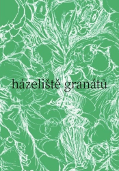 Bártová, Nela - Házeliště granátů