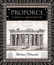 Schneider, Michael - Proporce v umění a architektuře