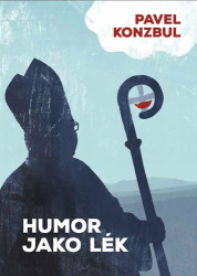 Konzbul, Pavel - Humor jako lék