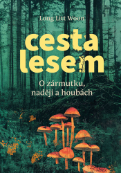 Woon, Long Litt - Cesta lesem