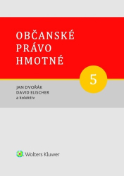 Dvořák, Jan; Elischer, David - Občanské právo hmotné 5