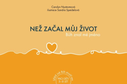 Nystromová, Carolyn - Než začal můj život, Bůh znal mé jméno