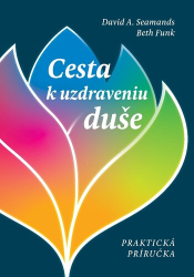 Seamands, David A.; Funk, Beth - Cesta k uzdraveniu duše