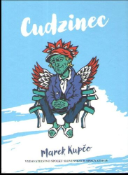 Kupčo, Marek - Cudzinec