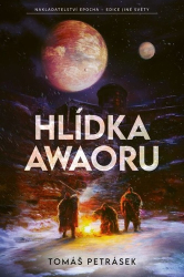 Petrásek, Tomáš - Hlídka Awaoru
