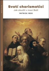 Reis, Patrick - Svatí charismatici
