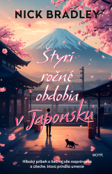 Bradley, Nick - Štyri ročné obdobia v Japonsku