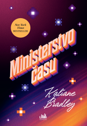 Bradley, Kaliane - Ministerstvo času