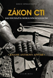 Appiah, Kwame Anthony - Zákon cti