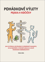 Fara, Pavel - Pohádkové výlety pejska a kočičky