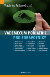 Fejfarová, Vladimíra - Vademecum podiatrie pro zdravotníky