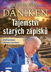 Däniken, Erich von - Tajemství starých zápisků