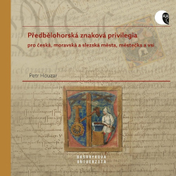 Houzar, Petr - Předbělohorská znaková privilegia