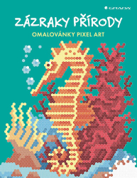 Geremiaová, Daniela - Omalovánky Pixel Art Zázraky přírody